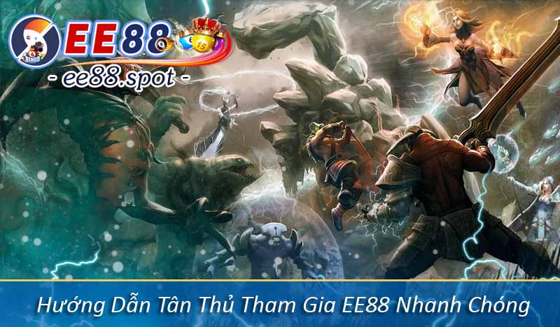TRANG CHỦ 19 Hướng Dẫn Tân Thủ Tham Gia EE88 Nhanh Chóng