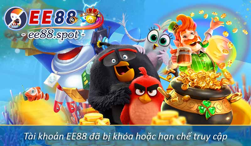 Đăng nhập EE88 – Hướng Dẫn Quy Trình Chuẩn Từ Nhà Cái 5 Tài khoản EE88 đã bị khóa hoặc hạn chế truy cập