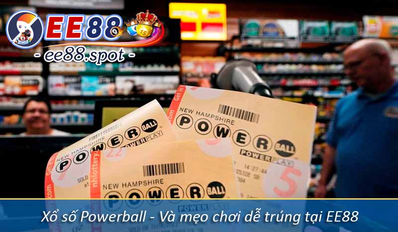 xổ số powerball và mẹo chơi dễ trúng tại EE88
