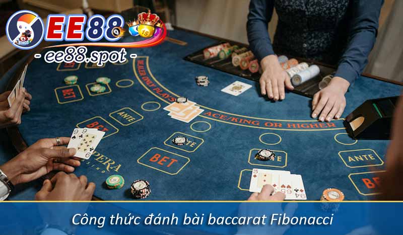 Tổng hợp các công thức baccarat siêu hay từ cao thủ 3 Công thức đánh bài baccarat Fibonacci