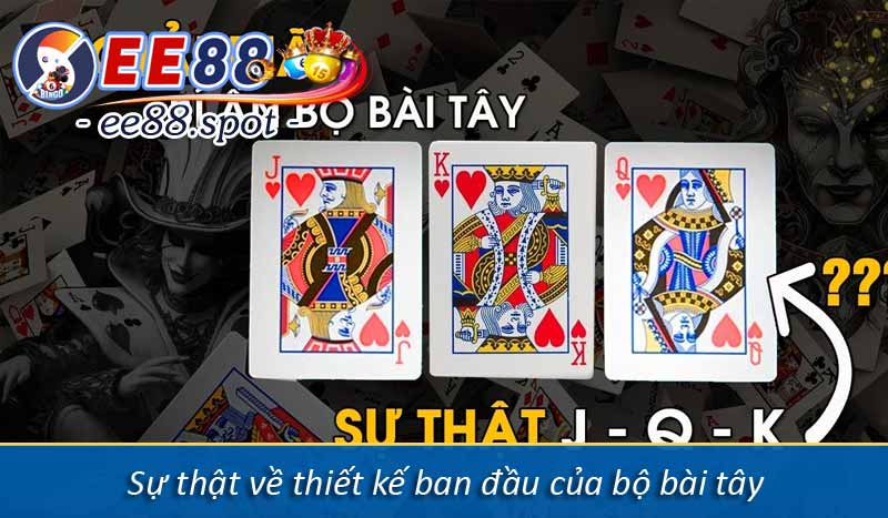 Bộ bài tây và những điều bạn chưa biết 6 sự thật về thiết kế ban đầu của bộ bài tây